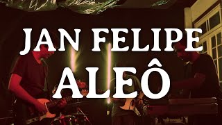 Jan Felipe & A Banda Original - Aleô (Improviso)