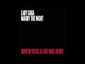 Lady Gaga - Marry The Night (Dimitri Vegas&Like Mike Remix)
