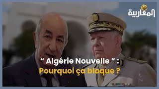 “ Algérie Nouvelle ” : Pourquoi ça bloque ?