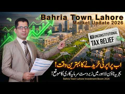 Big Relief For Bahria Town Lahore – Real Estate Market Gets Major Boost in 2026