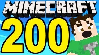 Minecraft - TWO HUNDRED EPISODES