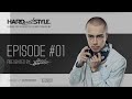 Episode #1 - Headhunterz - Hard With Style