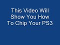 How To Chip Your Playstation 3, PS3