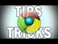 Google Chrome Tips and Tricks