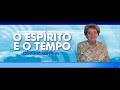 Palestra O Livro dos Espíritos - Parte 01 - Heloísa Pires