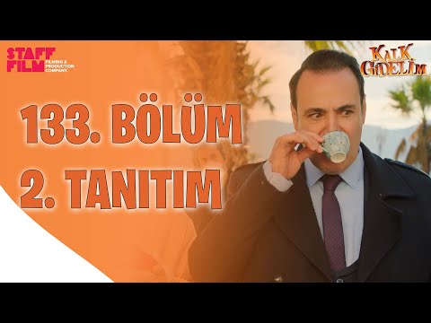 Kalk Gidelim 133. Bölüm 2. Fragmanı                                                                                                                                                                                                                       