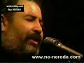 Click here to watch this video ahmet kaya agladikca original klip
