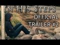 IN HIS STEPS (2013): Official Trailer #2