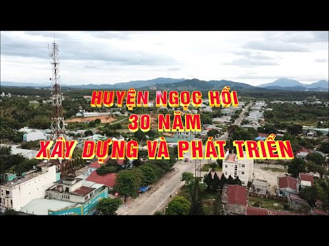 Huyện Ngọc Hồi 30 năm xây dựng và phát triển