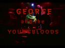 The Making of George and the Youngbloods The Making of George and the Youngbloods