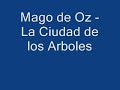 mägo de oz   la ciudad de los árboles
