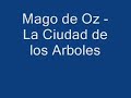 mägo de oz   la ciudad de los árboles