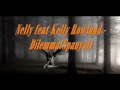 Nelly feat Kelly Rowland Dilemma(Spanyol)
