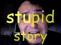 The Stupidest Thing I Ever Did. (+ world\