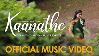 Kaanathe  l  Music Video l  Malayalam Album  l  Pr