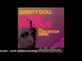 "Show Me Love (Luigi Rocca Remix)" - Dainty Doll - Definitive Recordings