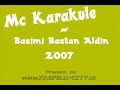 Mc Karakule - Basimi Bastan Aldin 2007 (WwW.KREFELD-CiTY.Tk)