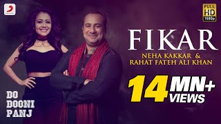 Fikar - Rahat Fateh Ali Khan  Neha Kakkar  Badshah