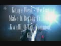 Kanye West - We Can Make It Better