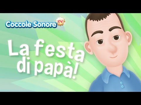 La Festa del Papà ★ Canzoni per Bambini
