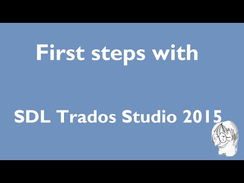 First steps with SDL Trados Studio 2015