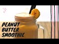 Banana Peanut Butter Smoothie For Weight Gain