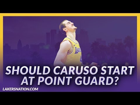 Video: Lakers Nation Previews: Should Caruso Start At Point Guard?