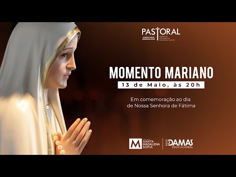 Momento Mariano em comemoração do Dia de Nossa Senhora de Fátima