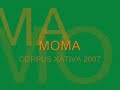 XATIVA MOMA CORPUS 2007