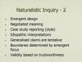 Naturalistic or Constructivist Inquiry