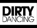 hymne du dirty dancing hymne du dirty dancing