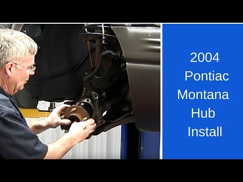 Installing a hub on a 2004 Pontiac Montana
