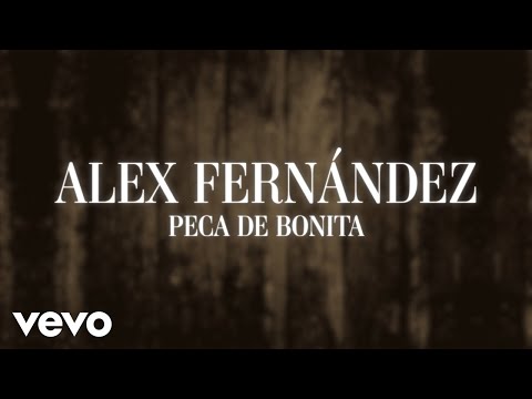 Alex Fernández “Peca de Bonita”