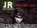 J.R. Get Money No Body Official Music Video and Lyrics