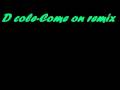 D cole-Come on(Remix)