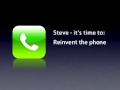 Has Steve really reinvented the phone?
