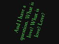 What Is Love- NeverShoutNever (Lyrics)