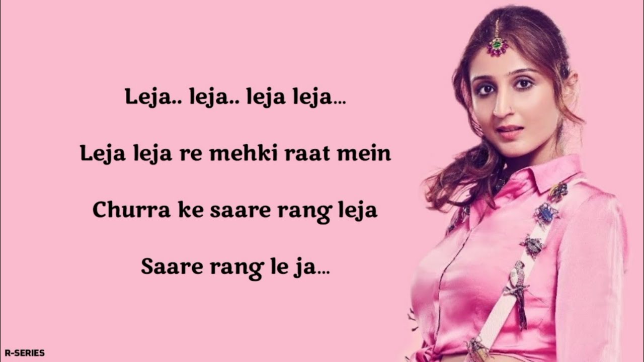leja re new song lyrics leja re new song lyrics