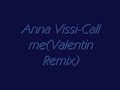 Anna Vissi-Call me(Valentin Remix) Anna Vissi-Call me(Valentin Remix)