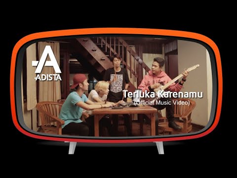 Adista - Terluka Karenamu (Official Music Video ) Adista - Terluka Karenamu (Official Music Video )