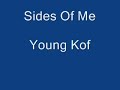 **Young Kof - Sides Of Me**