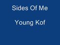 **Young Kof - Sides Of Me**