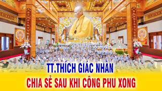 THƯỢNG TỌA: THÍCH GIÁC NHÀN CHIA SẺ KHI CÔNG PHU VỪA XONG NGÀY:22/05/2026