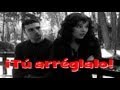 Cortometraje - Tú arréglalo -