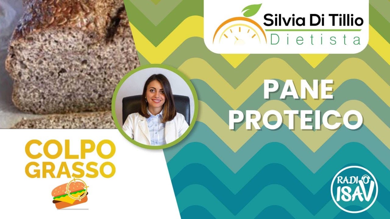 COLPO GRASSO - Dietista Silvia Di Tillio | PANE PROTEICO