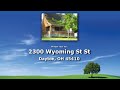 2300 Wyoming St St Get Prequalified: Sellinghouses.isnowlisted.com More Property Detail: 2300WyomingSt.isnowlisted.com View Other Properties Sellinghouses.isnowlisted.com Price $40000 Interior Features : Gas Water Heater, Smoke Alarms, Walk In Closet, Study/Office, Dishwasher, Full basement, Bedroom 1 is 13x11 Level: 1, Bedroom 2 is 12x11 Level: 1, Bedroom 3 is 22x19 Level: 2, Study is 18x10 Level: 2, Breakfast Room is 8x8 Level: 1. Exterior Features : Cable TV, Fence, Porch, 220 Volt Outlet.
