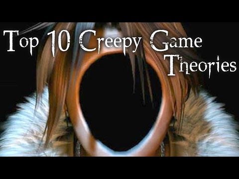 Top 10 Creepy Game Theories