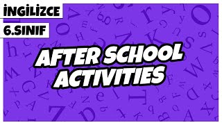 6 Sınıf İngilizce - After School Activities  20