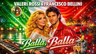 Valeri Rossi & Francesco Bellini - Balla, Balla ???? (New Italo Disco 2026) | Modern Talking Style ????