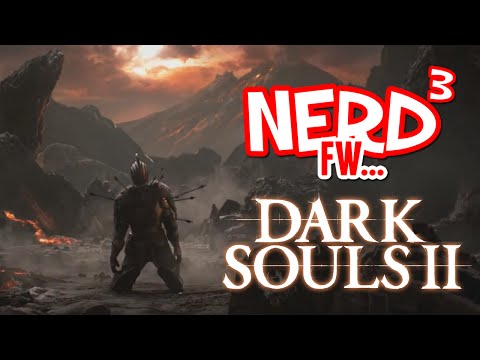 Nerd³ FW - Dark Souls II